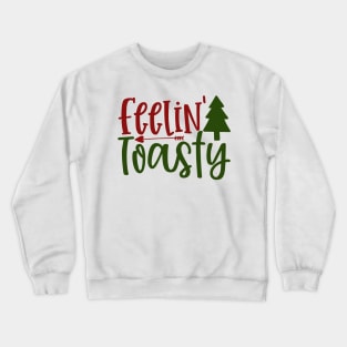 Feelin Toasty Crewneck Sweatshirt